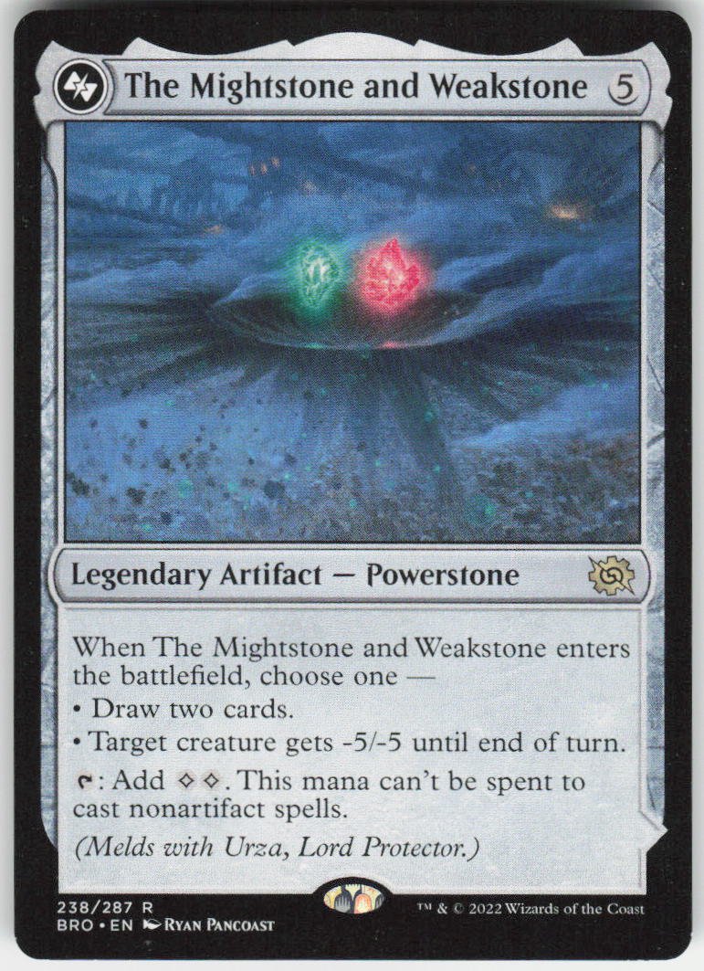 The Mightstone and Weakstone R The Brothers' War 238 NM