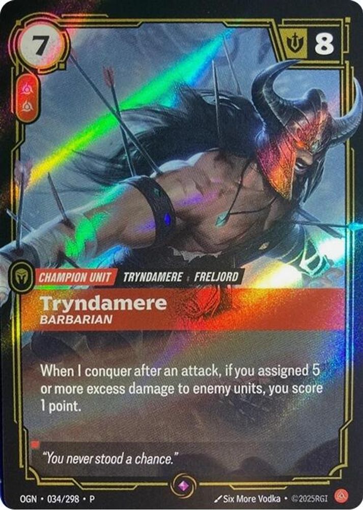 Tryndamere - Barbarian 034/298 Riftbound Organized Play Promotional Cards NM/M