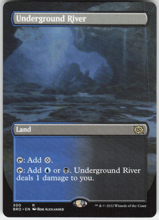 Underground River (Borderless) R The Brothers' War 300 NM