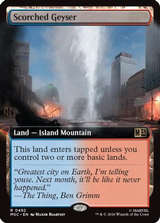 Scorched Geyser (Extended Art) 492 Rare Commander: Marvel Super Heroes NM/M