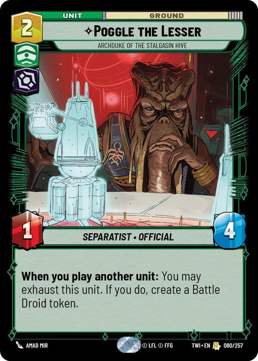 Poggle the Lesser - Archduke of the Stalgasin Hive 080/257 Twilight of the Republic NM/M