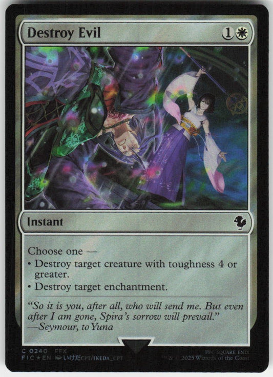 Destroy Evil (Surge Foil) C Commander: FINAL FANTASY 240 NM