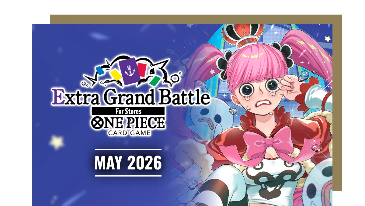 Raptor Games - One Piece Extra Grand Battle - Monday 18th May 6:30pm